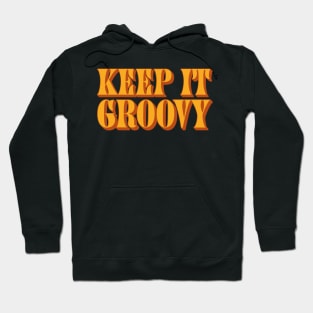 Keep It Groovy Hoodie